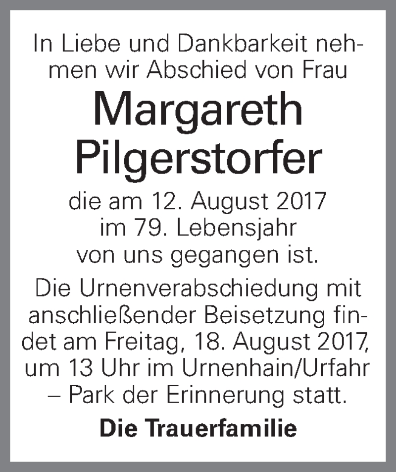  Traueranzeige für Margareth Pilgerstorfer vom 17.08.2017 aus OÖNachrichten