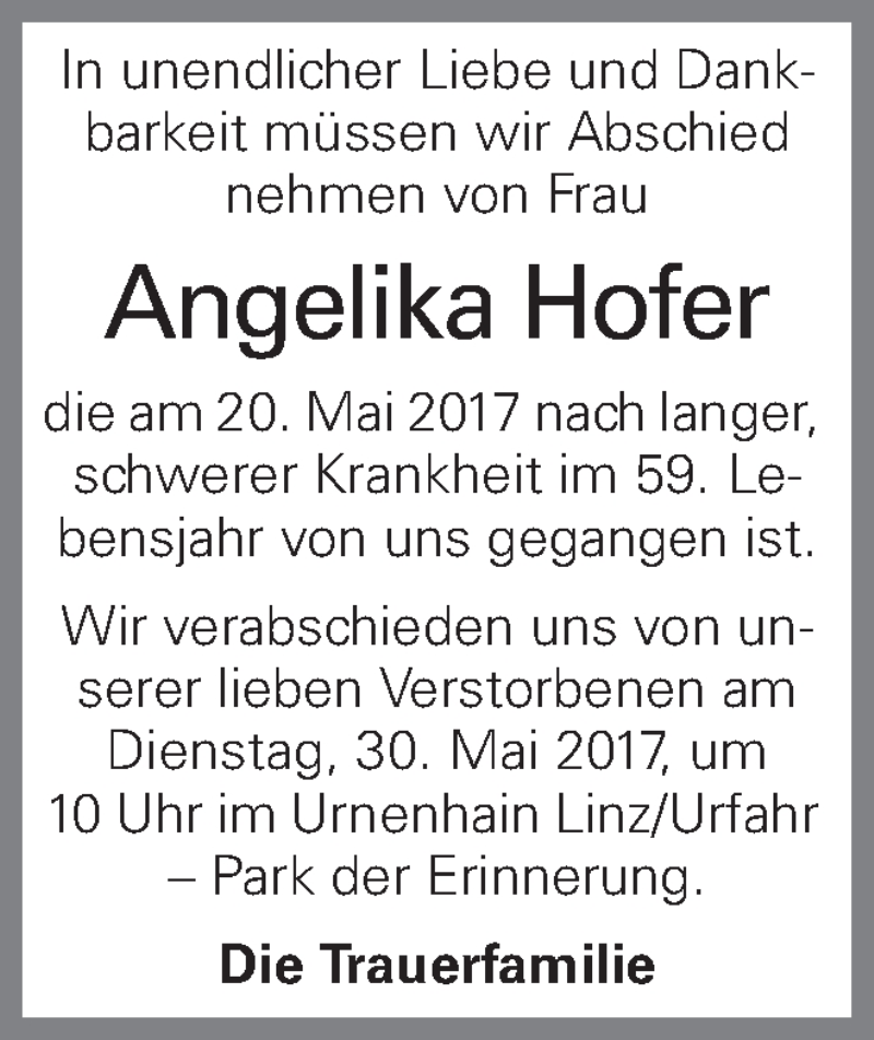 Traueranzeige für Angelika Hofer vom 26.05.2017 aus OÖNachrichten