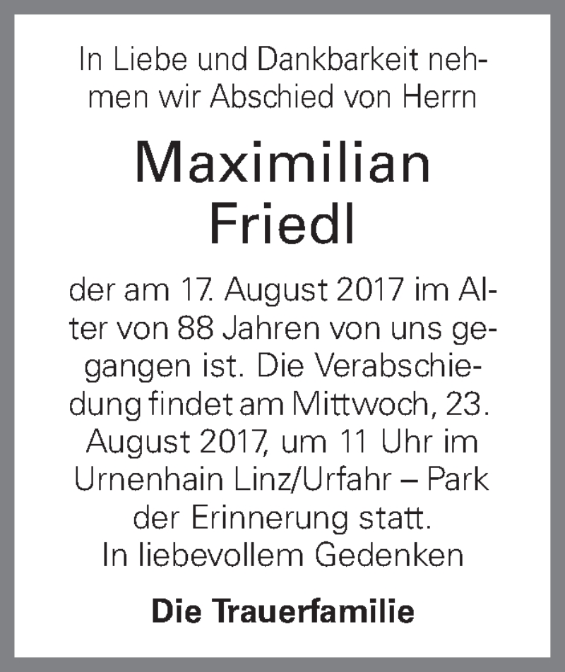 Traueranzeige für Maximilian Friedl vom 23.08.2017 aus Oberösterreichische Nachrichten