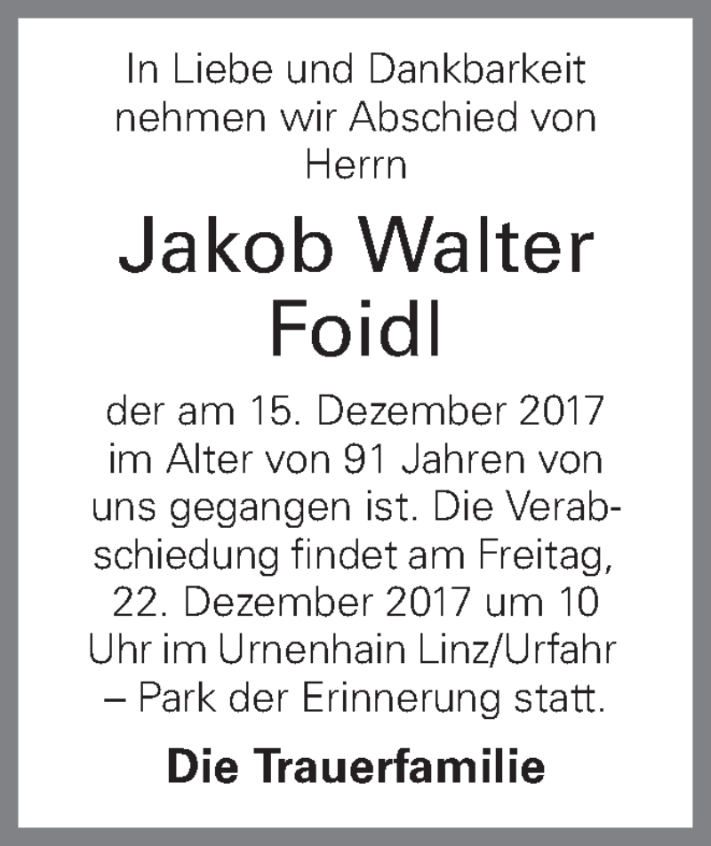  Traueranzeige für Jakob Walter Foidl vom 20.12.2017 aus OÖNachrichten