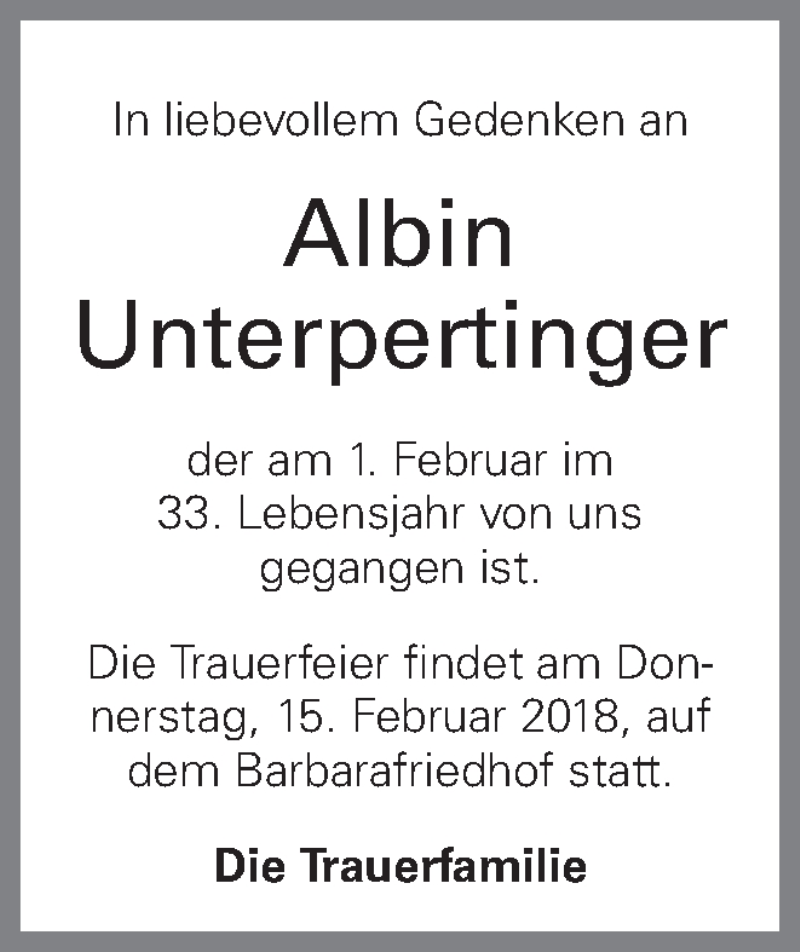  Traueranzeige für Albin Unterpertinger vom 10.02.2018 aus OÖNachrichten