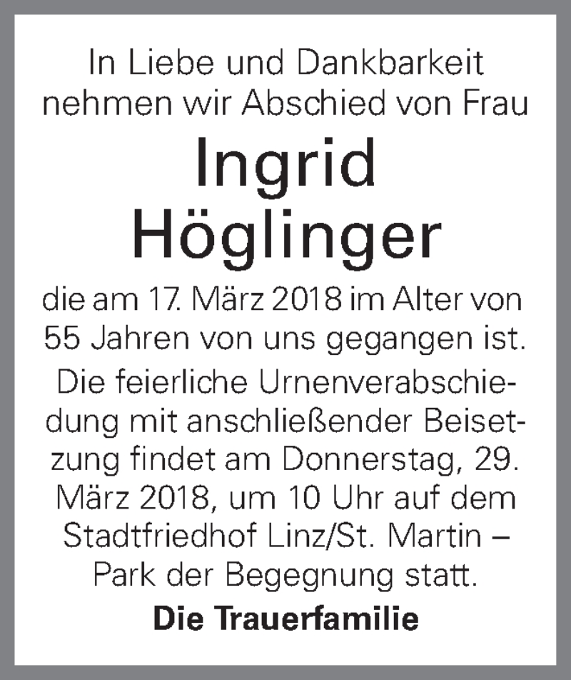  Traueranzeige für Ingrid Höglinger vom 23.03.2018 aus OÖNachrichten