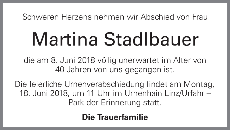  Traueranzeige für Martina Stadlbauer vom 15.06.2018 aus OÖNachrichten