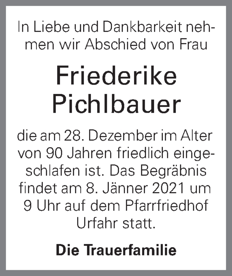  Traueranzeige für Friederike Pichlbauer vom 04.01.2021 aus OÖNachrichten