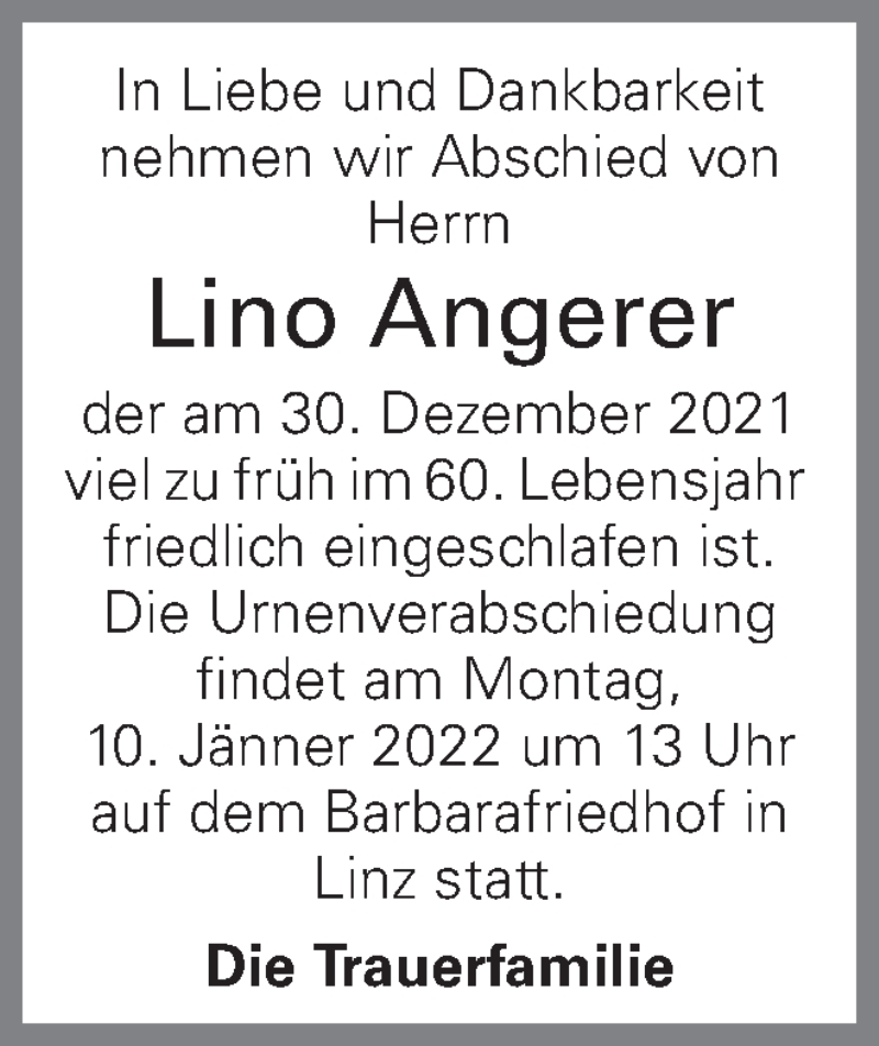  Traueranzeige für Lino Angerer vom 07.01.2022 aus OÖNachrichten