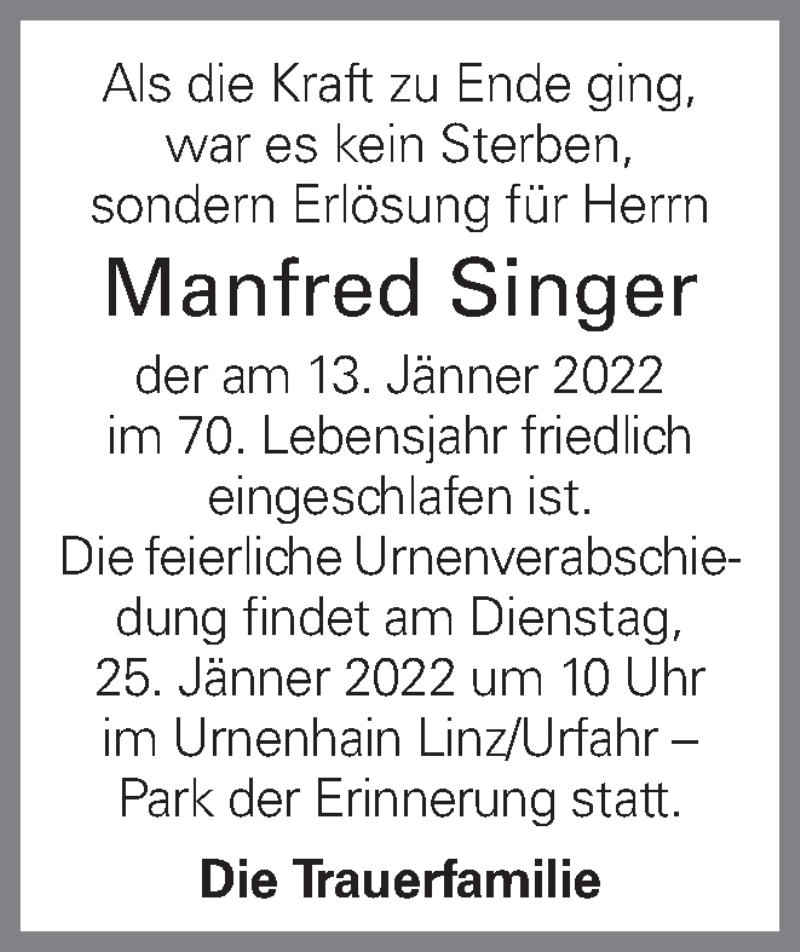  Traueranzeige für Manfred Singer vom 19.01.2022 aus OÖNachrichten