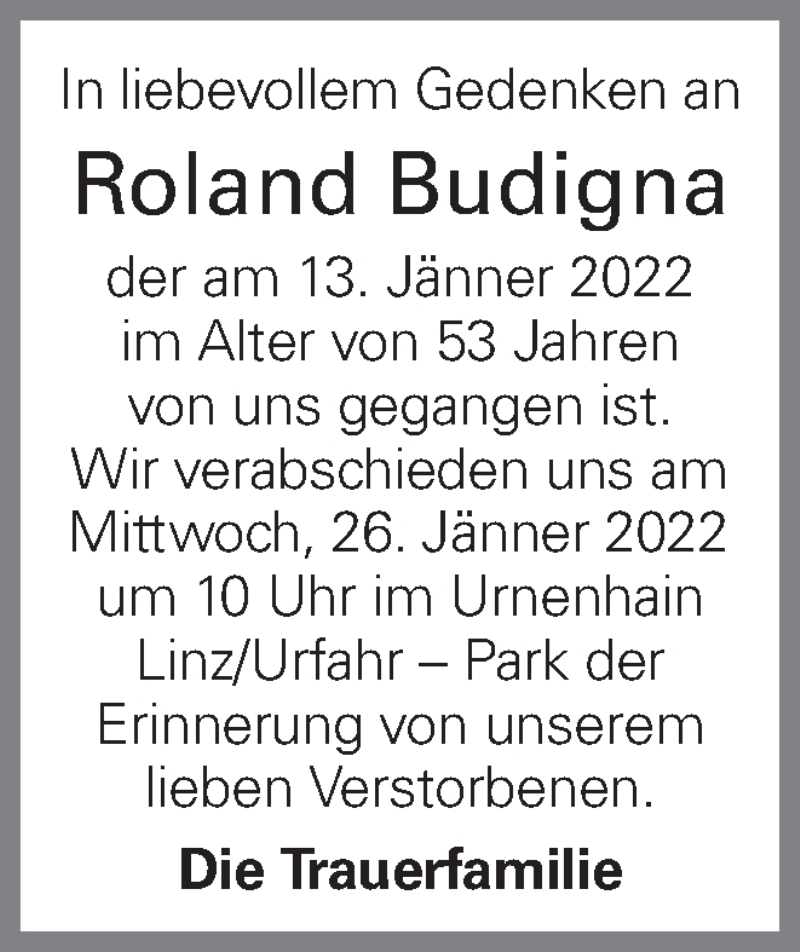  Traueranzeige für Roland Budigna vom 20.01.2022 aus OÖNachrichten