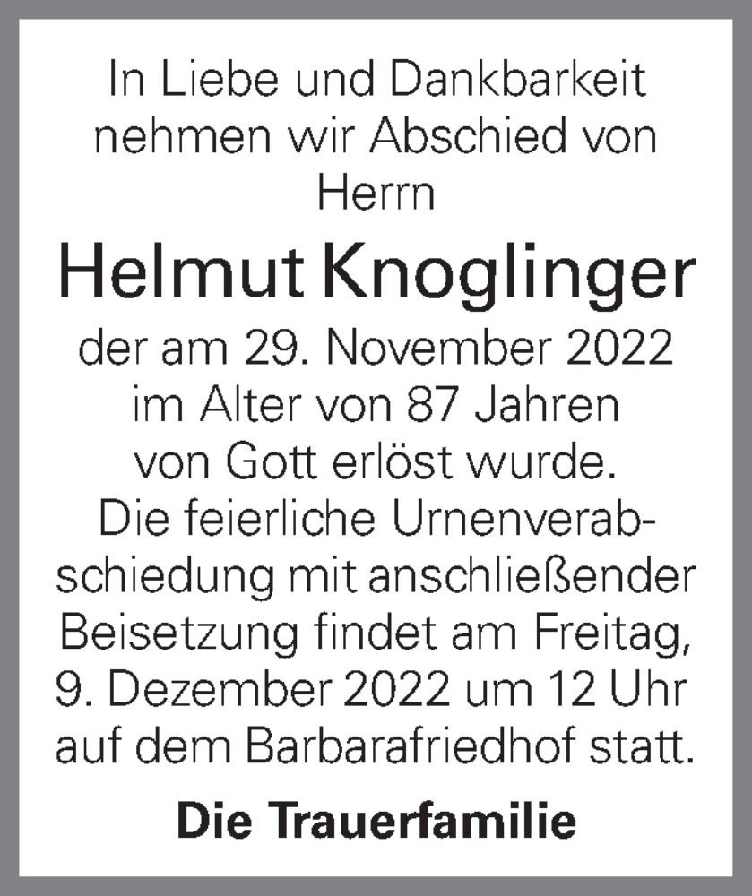  Traueranzeige für Helmut Knoglinger vom 03.12.2022 aus OÖNachrichten