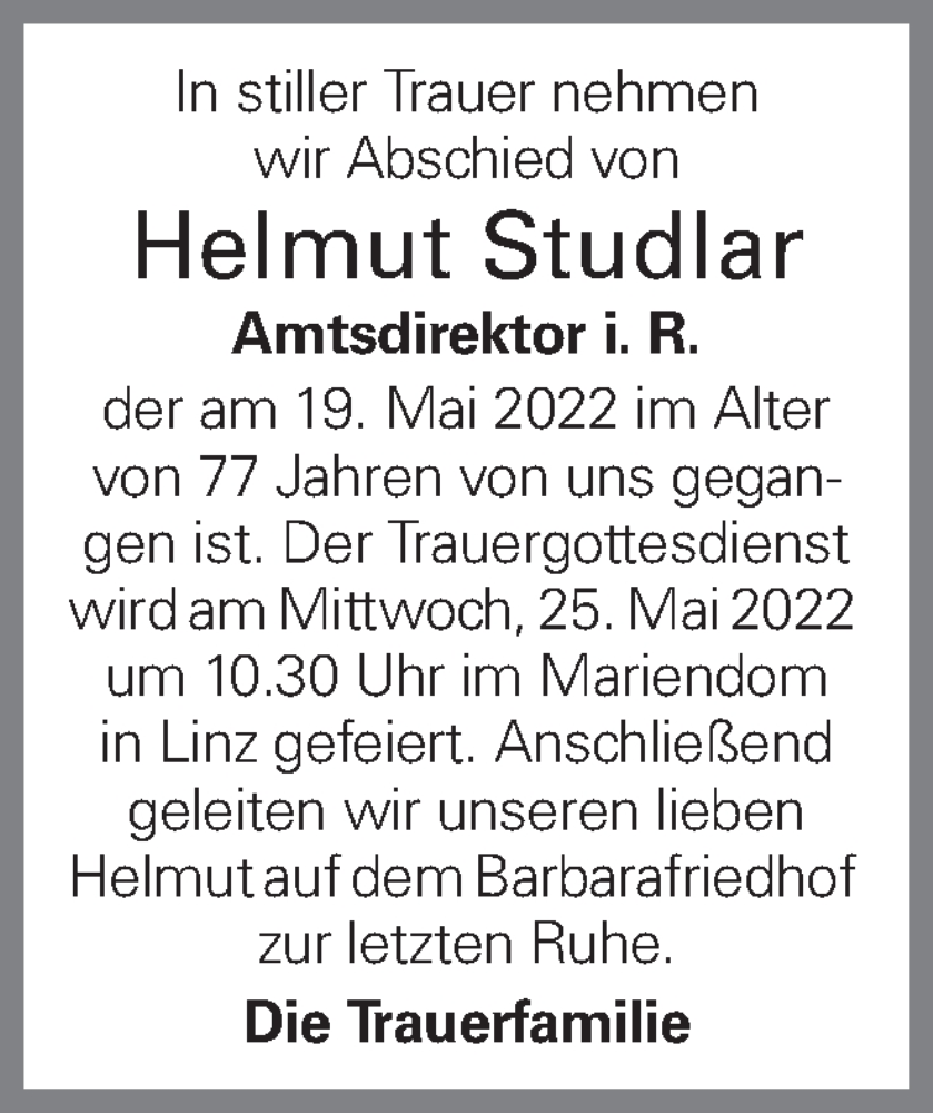  Traueranzeige für Helmut Studlar vom 24.05.2022 aus OÖNachrichten