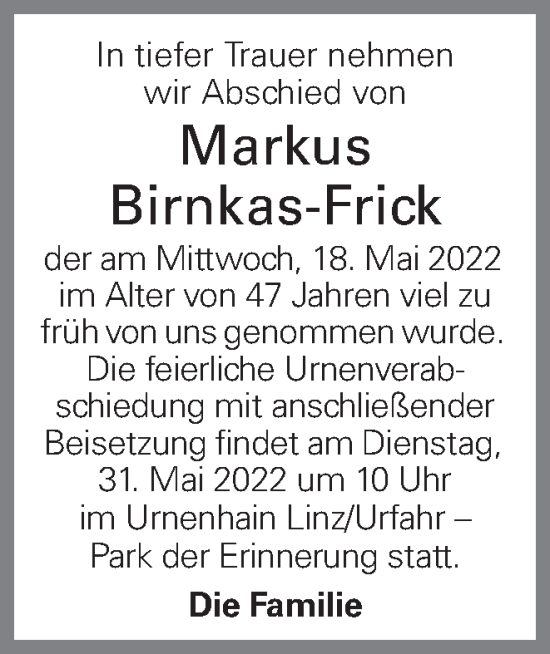 Traueranzeige von Markus Birnkas-Frick von OÖNachrichten
