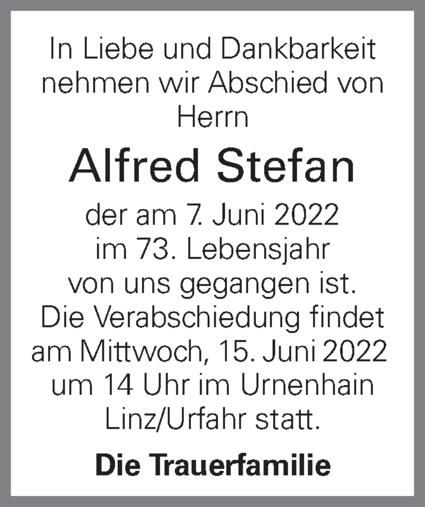  Traueranzeige für Alfred Stefan vom 13.06.2022 aus OÖNachrichten