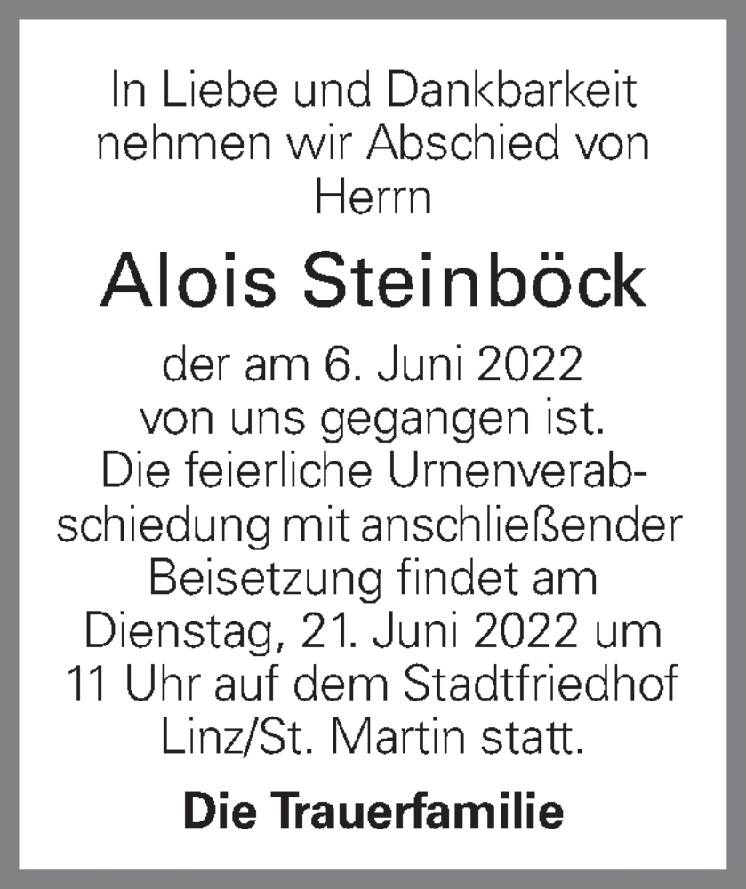  Traueranzeige für Alois Steinböck vom 18.06.2022 aus OÖNachrichten