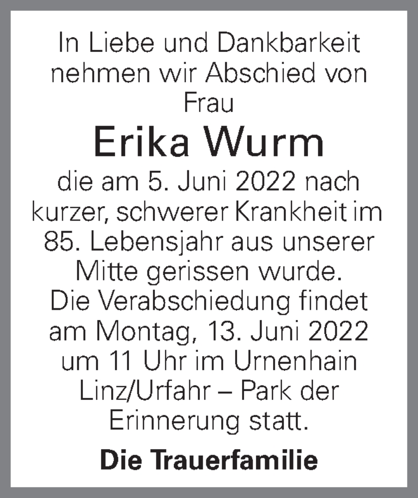  Traueranzeige für Erika Wurm vom 11.06.2022 aus OÖNachrichten