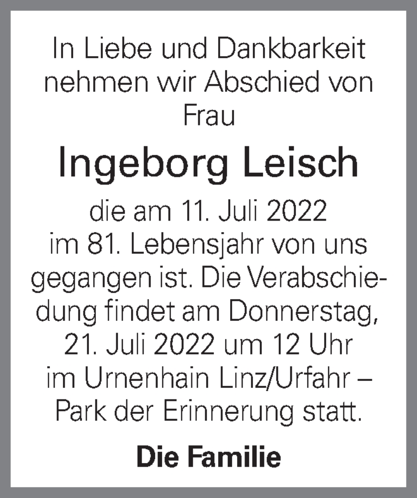  Traueranzeige für Ingeborg Leisch vom 16.07.2022 aus OÖNachrichten