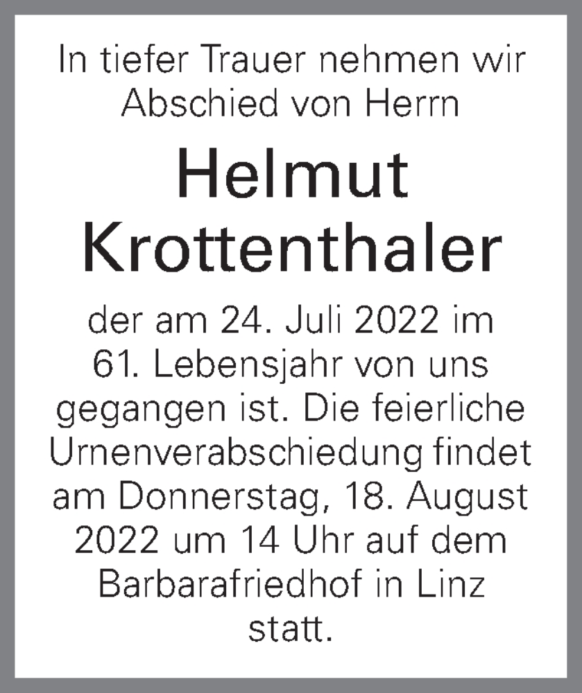 Traueranzeige für Helmut Krottenthaler vom 13.08.2022 aus OÖNachrichten