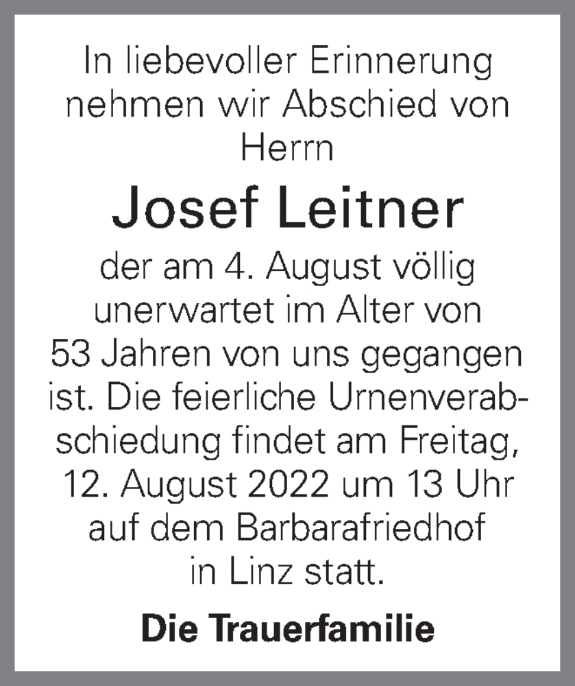  Traueranzeige für Josef Leitner vom 10.08.2022 aus OÖNachrichten