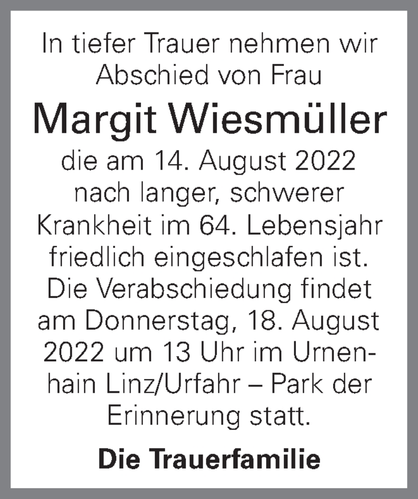  Traueranzeige für Margit Wiesmüller vom 17.08.2022 aus OÖNachrichten