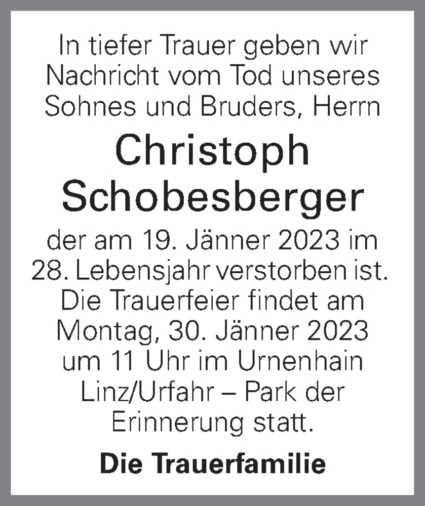  Traueranzeige für Christoph Schobesberger vom 27.01.2023 aus OÖNachrichten