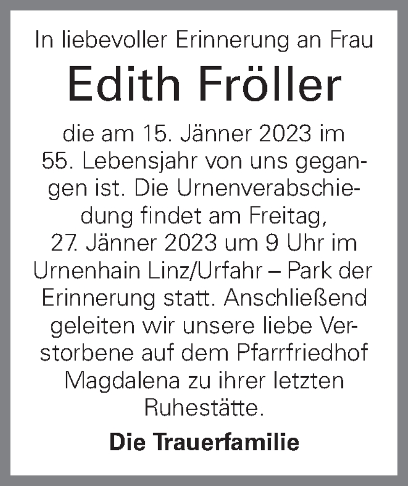  Traueranzeige für Edith Fröller vom 21.01.2023 aus OÖNachrichten
