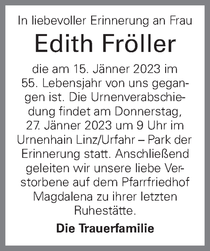  Traueranzeige für Edith Fröller vom 20.01.2023 aus OÖNachrichten