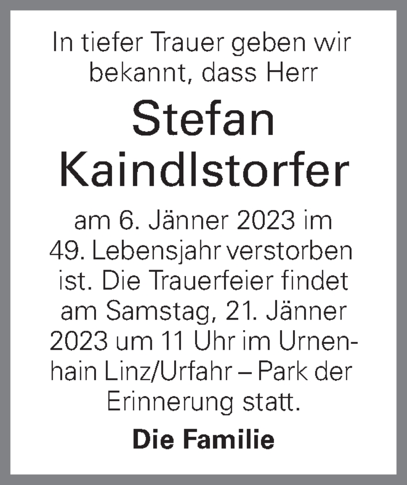  Traueranzeige für Stefan Kaindlstorfer vom 13.01.2023 aus OÖNachrichten
