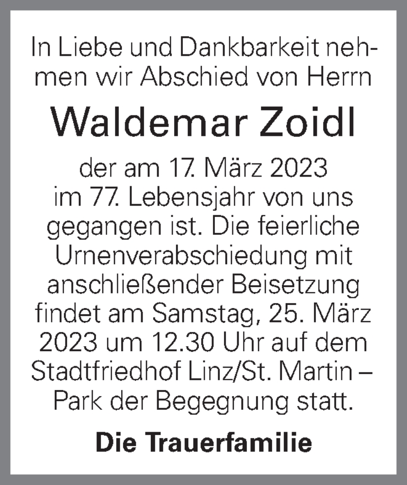  Traueranzeige für Waldemar Zoidl vom 23.03.2023 aus OÖNachrichten