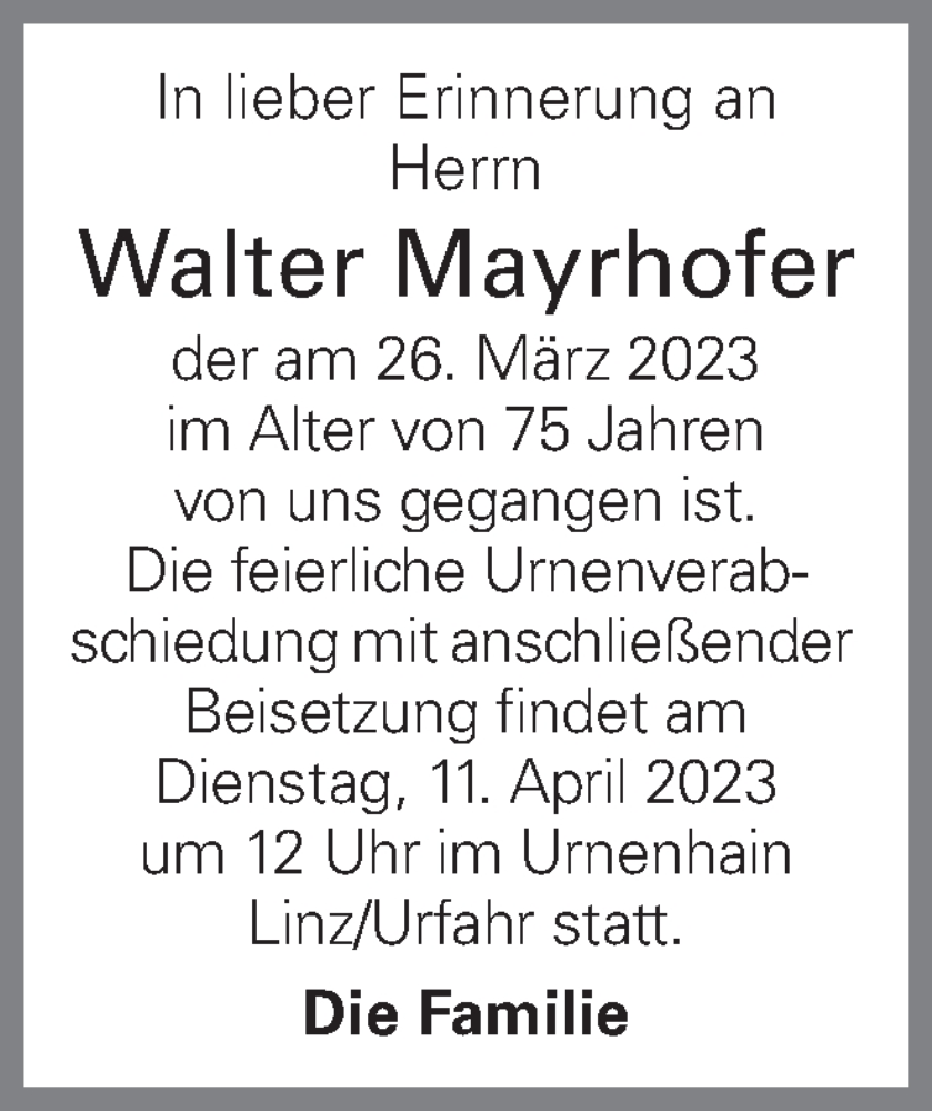  Traueranzeige für Walter Mayrhofer vom 31.03.2023 aus OÖNachrichten
