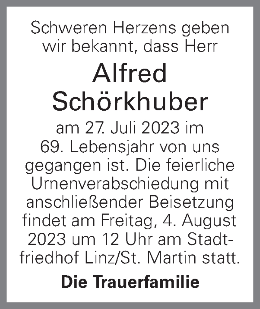  Traueranzeige für Alfred Schörkhuber vom 03.08.2023 aus OÖNachrichten
