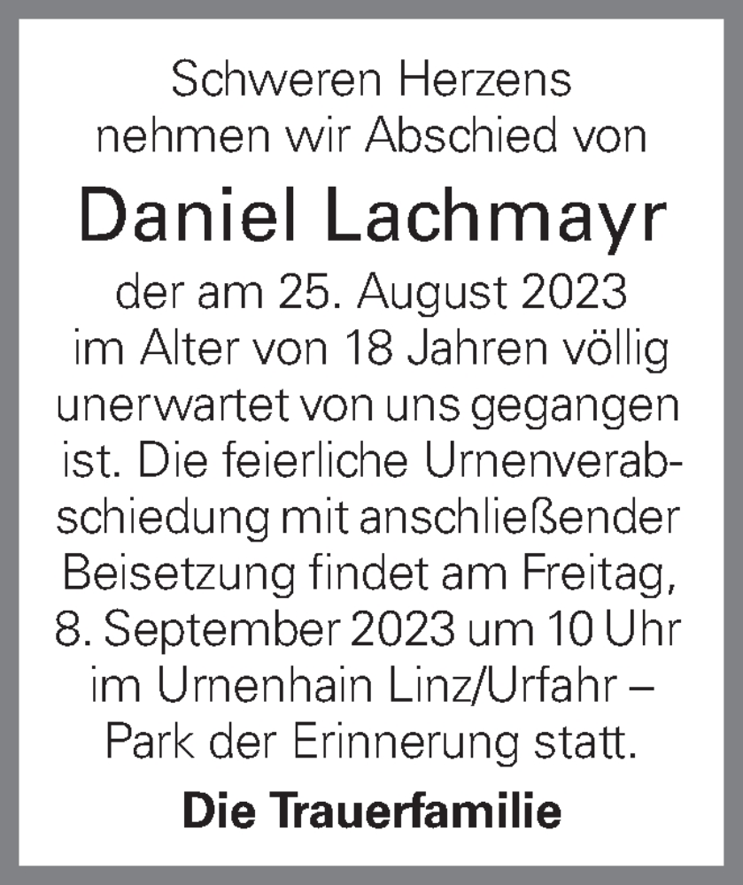  Traueranzeige für Daniel Lachmayr  vom 01.09.2023 aus OÖNachrichten