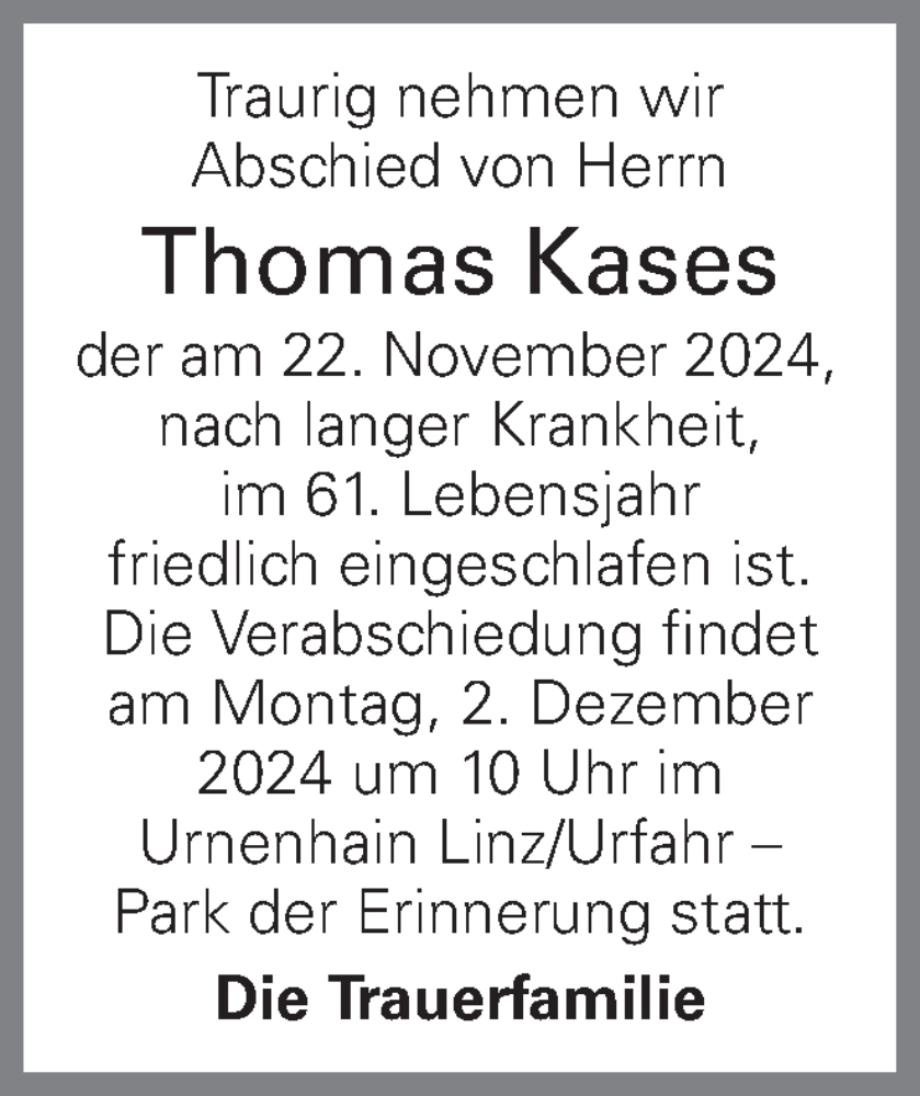  Traueranzeige für Thomas Kases vom 28.11.2024 aus OÖNachrichten