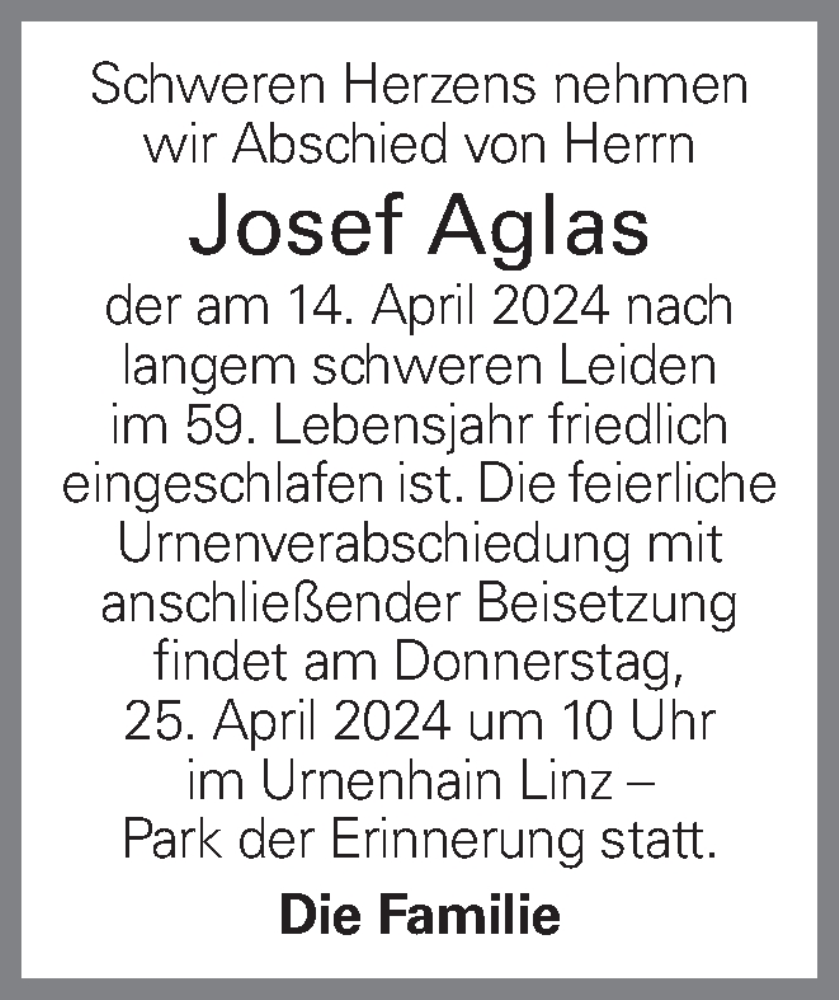  Traueranzeige für Josef Aglas vom 18.04.2024 aus OÖNachrichten