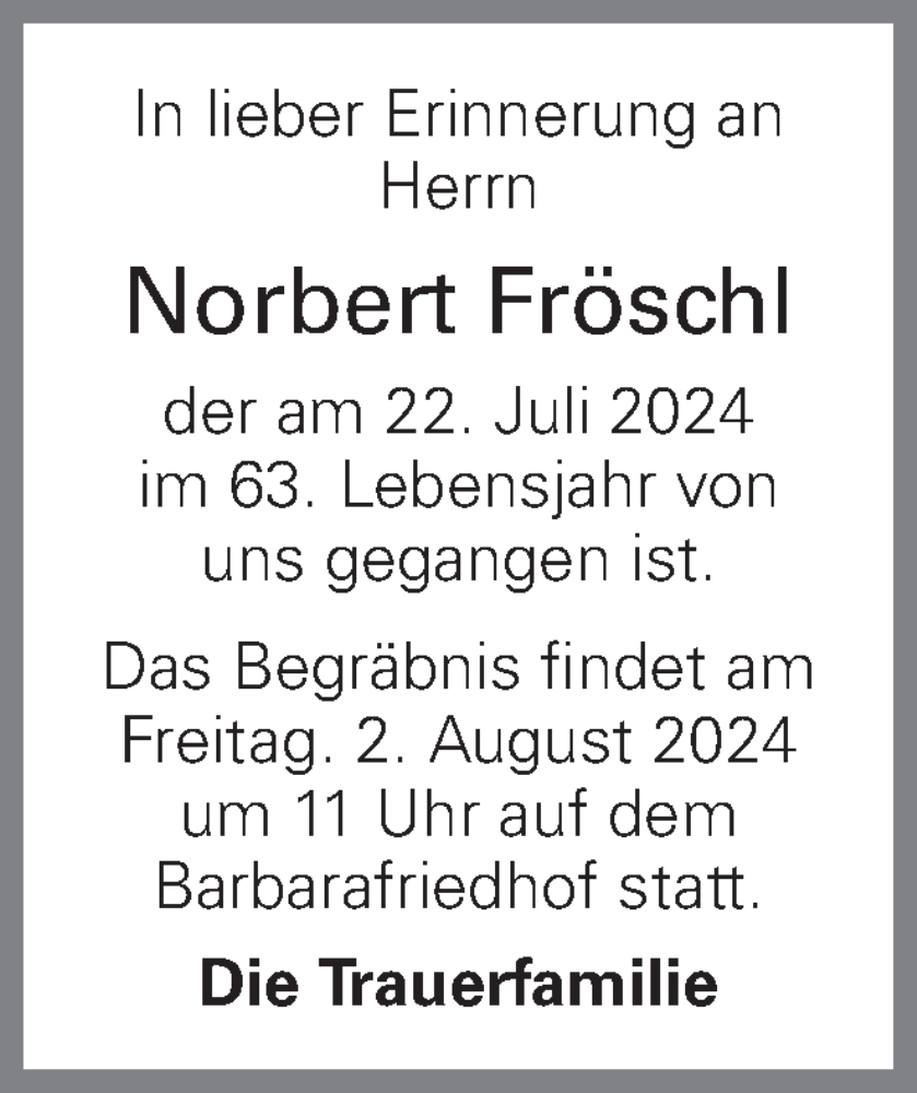  Traueranzeige für Norbert Fröschl vom 25.07.2024 aus OÖNachrichten