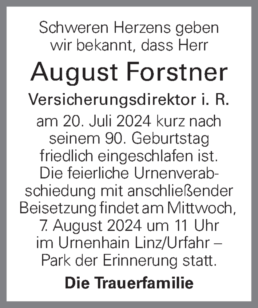  Traueranzeige für August Forstner vom 02.08.2024 aus OÖNachrichten