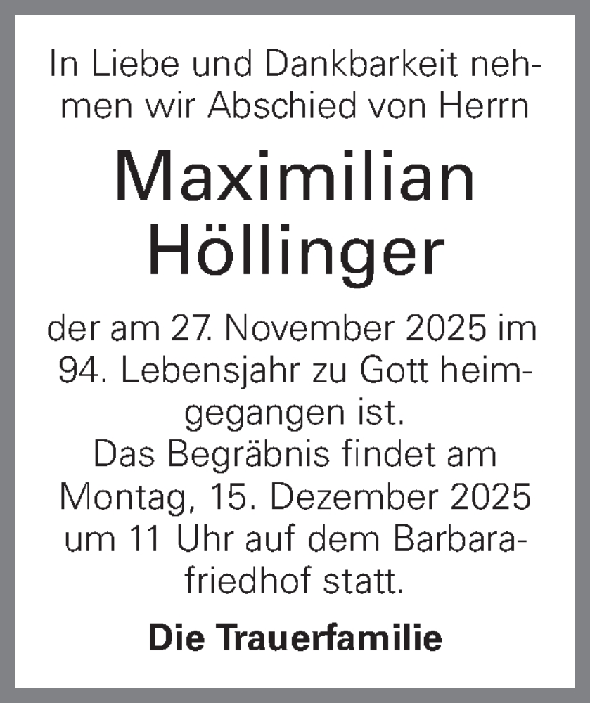  Traueranzeige für Maximilian Höllinger vom 06.12.2025 aus OÖNachrichten