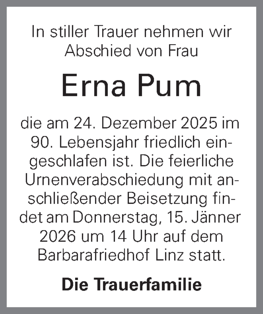  Traueranzeige für Erna Pum vom 10.01.2026 aus OÖNachrichten