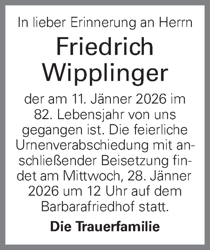 Traueranzeige für Friedrich Wipplinger vom 21.01.2026 aus OÖNachrichten