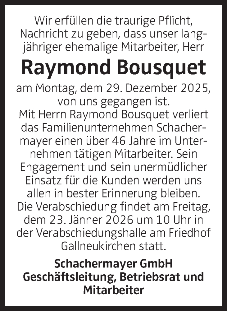  Traueranzeige für Raymond Bousquet vom 09.01.2026 aus OÖNachrichten