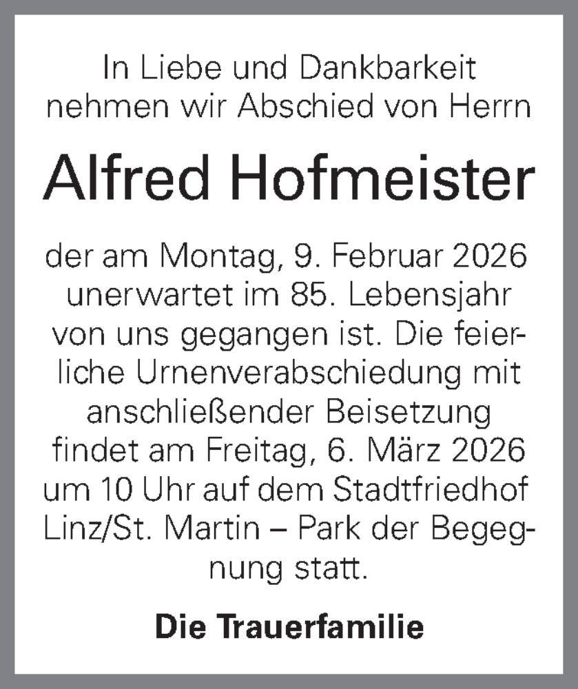  Traueranzeige für Alfred Hofmeister vom 21.02.2026 aus OÖNachrichten