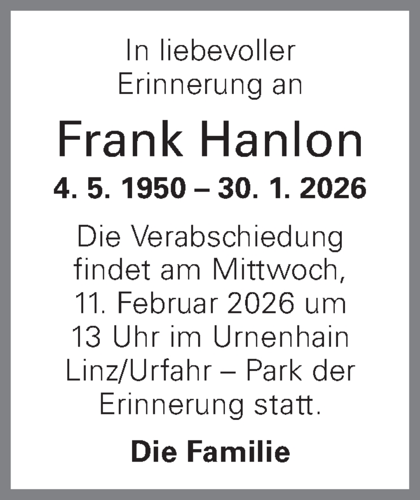  Traueranzeige für Frank Hanlon vom 06.02.2026 aus OÖNachrichten