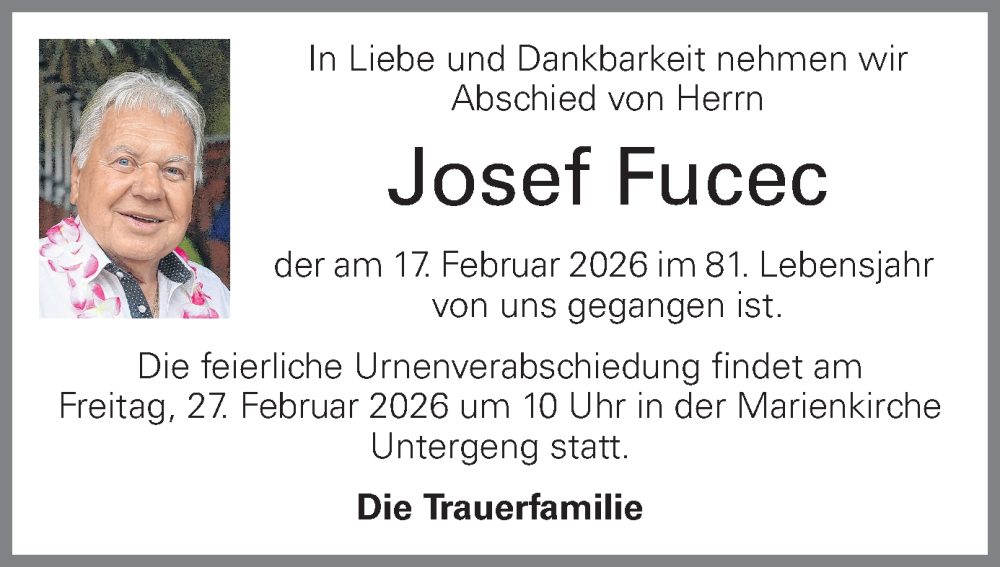  Traueranzeige für Josef Fucec vom 21.02.2026 aus OÖNachrichten