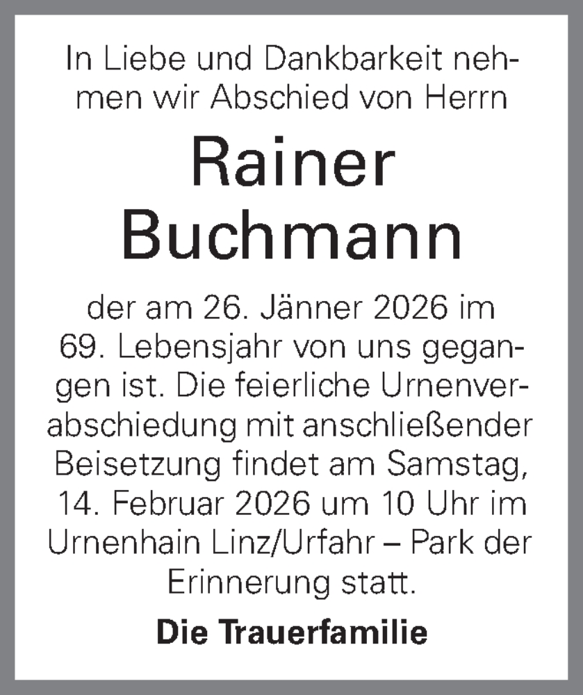  Traueranzeige für Rainer Buchmann vom 11.02.2026 aus OÖNachrichten