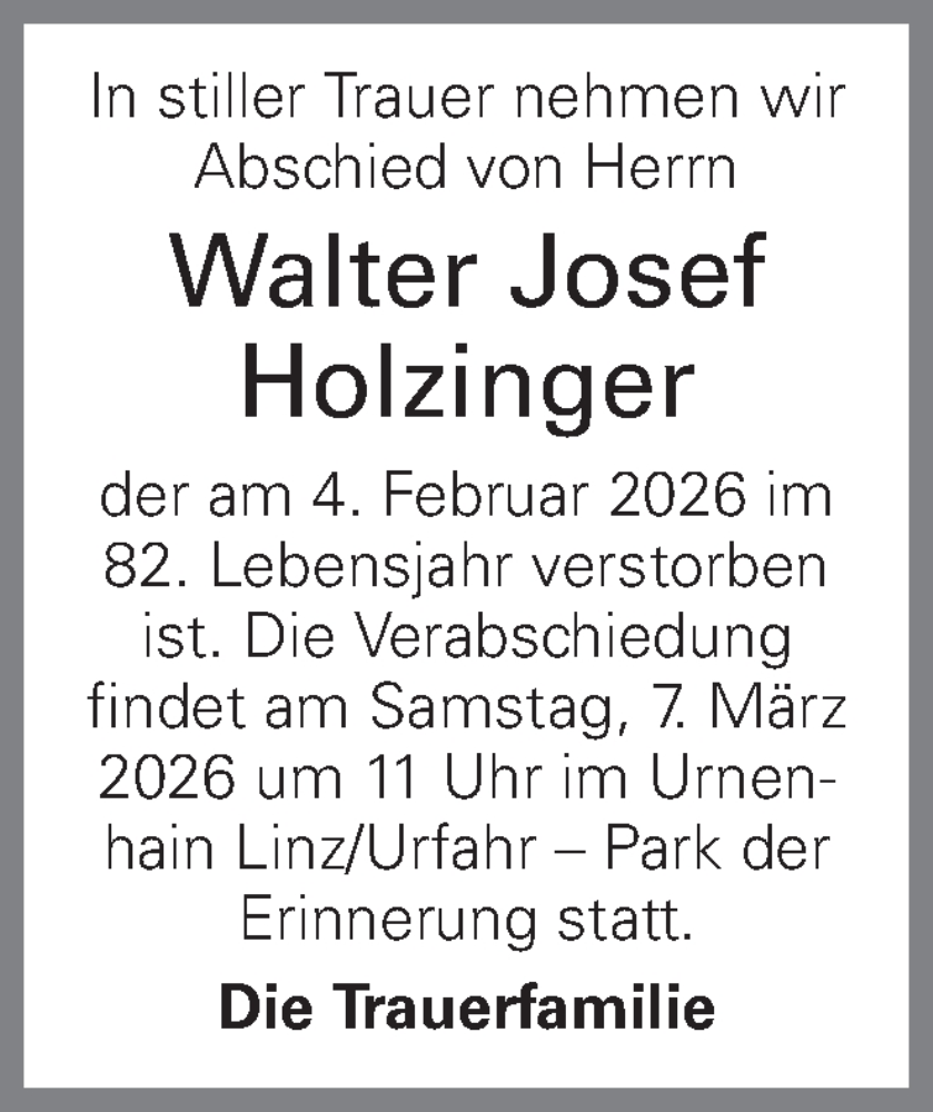 Traueranzeige für Walter Josef Holzinger vom 28.02.2026 aus OÖNachrichten