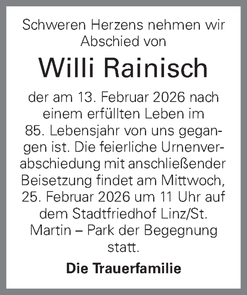  Traueranzeige für Willi Rainisch vom 21.02.2026 aus OÖNachrichten